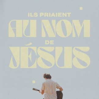 Ils priaient au nom de Jésus