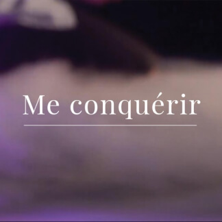 Me conquérir