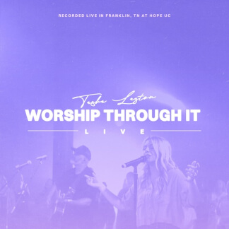 Worship Through It (Live from Hope UC)