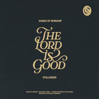 The Lord Is Good