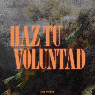 Haz Tu Voluntad