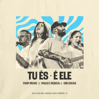Tu És + É Ele