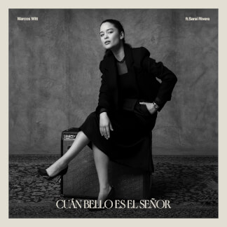 Cuán Bello Es El Señor (feat. Saraí Rivera)