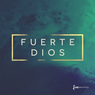 Fuerte Dios