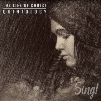 Incarnation - Sing! The Life of Christ Quintology
