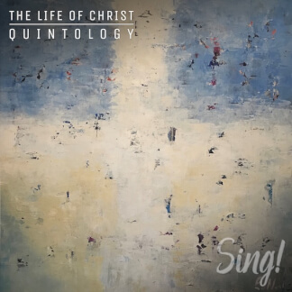 Great Commission - Sing! The Life of Christ Quintology