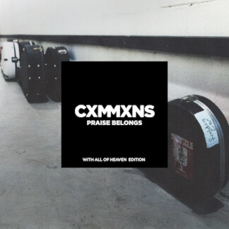 Praise Belongs: With All Of Heaven Edition