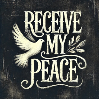 Receive My Peace