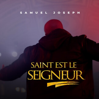 Saint est le Seigneur
