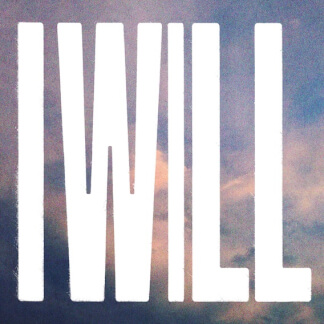 I Will