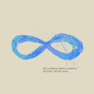 De Lo Eterno Hasta Lo Eterno