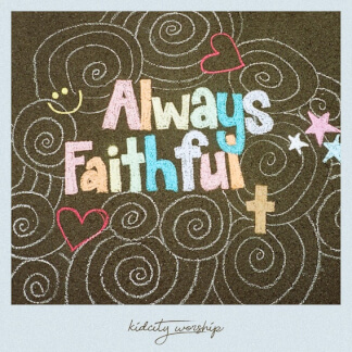 Always Faithful