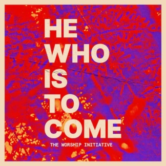 He Who Is To Come