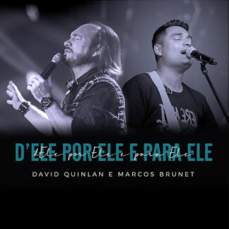 D'Ele por Ele e para Ele