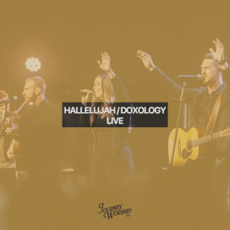 Hallelujah / Doxology