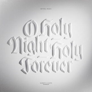 O Holy Night / Holy Forever