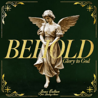 Behold (Glory To God)