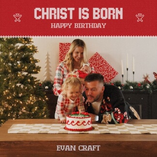 Christ Is Born (Happy Birthday)