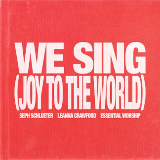 We Sing (Joy To The World) [Song Session]