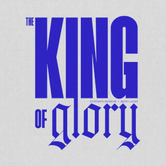 The King Of Glory (feat. Becky Lucas)