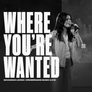 Where You're Wanted (Live)