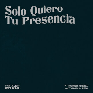 Solo Quiero Tu Presencia