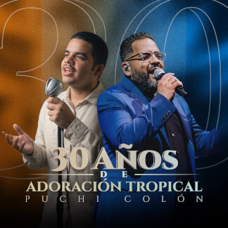 30 Años de Adoración Tropical