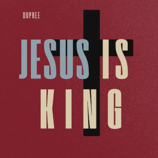 Jesus Is King