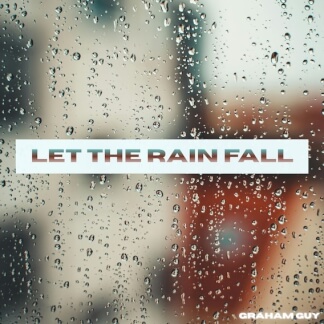 Let The Rain Fall
