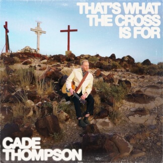 That's What The Cross Is For