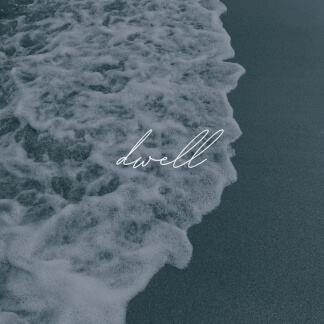 Dwell