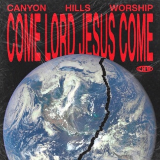 Come Lord Jesus Come