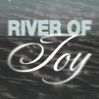 River Of Joy
