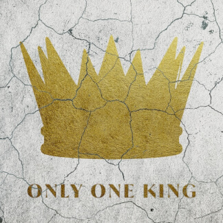 Only One King
