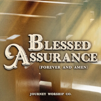 Blessed Assurance (Forever and Amen)
