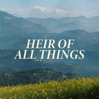 Heir of All Things