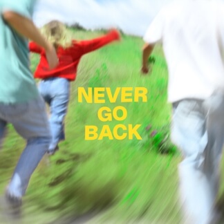 Never Go Back