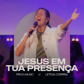 Jesus Em Tua Presença