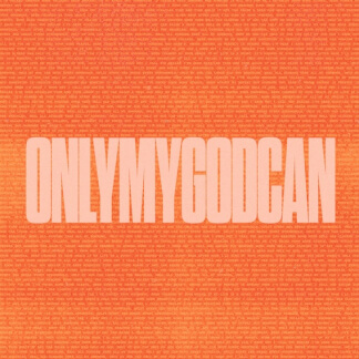 Only My God Can
