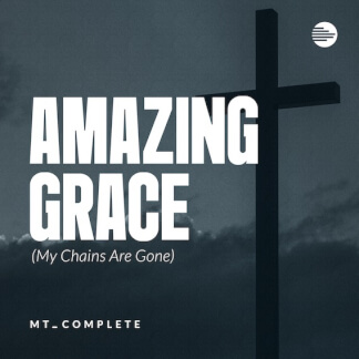 Amazing Grace (My Chains Are Gone)