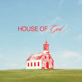 HOUSE OF GOD