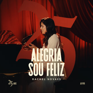 Alegria / Sou Feliz