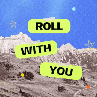 Roll With You