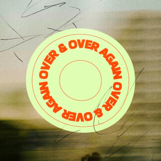 Over & Over Again