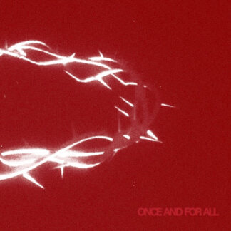 Once And For All