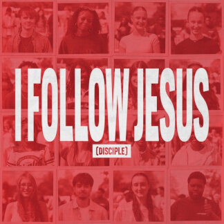 I Follow Jesus (Disciple)
