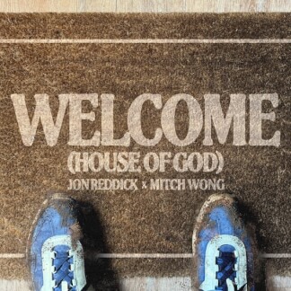 Welcome (House Of God)