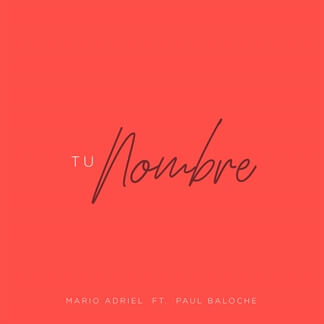 Tu Nombre feat. Paul Baloche