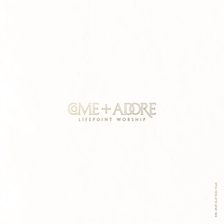 Come and Adore