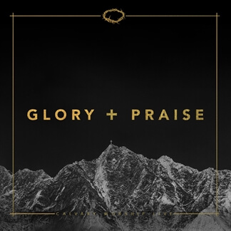 Glory and Praise